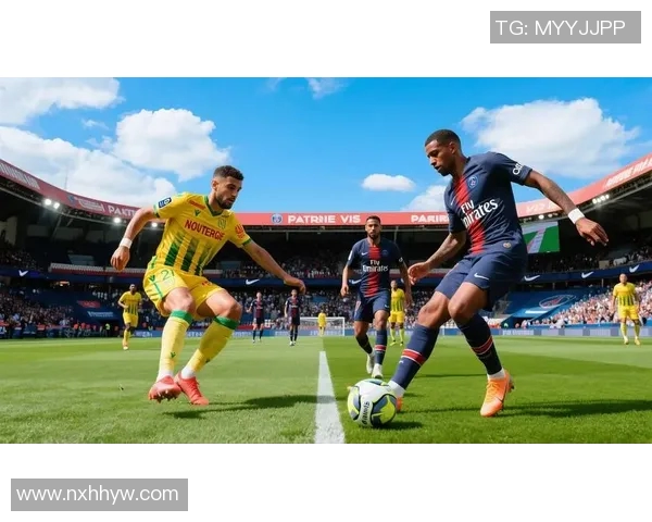 南特主场迎战巴黎圣曼争夺法甲积分榜关键战役