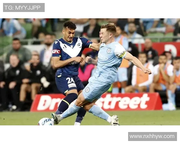 墨尔本城与墨尔胜利的激烈对决谁能在这场比赛中脱颖而出 墨尔本城与墨尔胜利的激烈对决谁能在这场比赛中脱颖而出